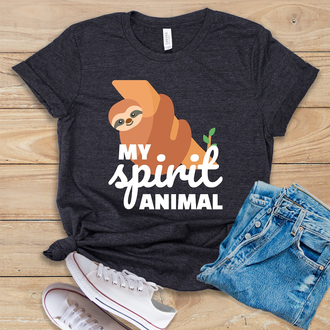 My Spirit Animal Shirt Tank Top Hoodie Funny Sloth - Etsy