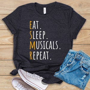 Eat Sleep Musicals Repeat • Shirt • Tank Top • Hoodie • Musical Lover Gift Idea • Musical T-Shirt • Musical Tee Saying • Musical Tee Design
