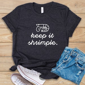 Keep It Shrimple Shirt • Tank Top • Hoodie • Funny Shrimp Shirt • Shrimp Gift • Shrimp Lover • Shrimp Clothing • Cute Aquarium Shirt