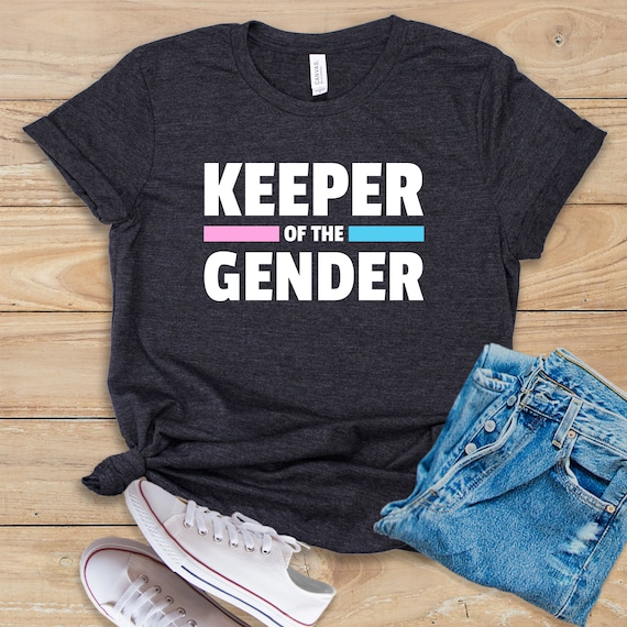 Keeper of the Gender / Shirt / Tank Top / Hoodie / Cute Gender | Etsy