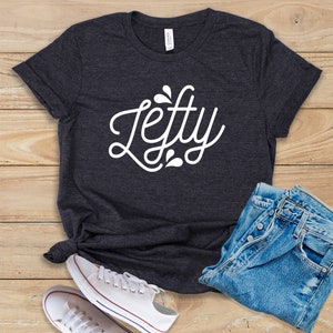 Lefty Shirt • Tank Top • Hoodie • Left Handed Gifts • Lefty Gift Idea • Left-Handed T-Shirt • Southpaw Tee • Gift For Lefty