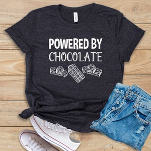 Powered By Chocolate Shirt Tank Top Hoodie Chocolate Shirt Chocolate Lover Chocolate Eater Hot Chocolate Shirt Chocolate Top image 1