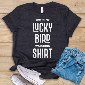 This Is My Lucky Bird Watching Shirt • Shirt • Tank Top • Hoodie • Funny Birding T-Shirt • Bird Watching Saying • Bird Watching Tee Gift