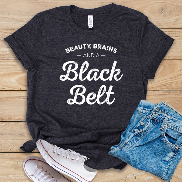 Beauty Brains And A Black Belt • Shirt • Tank Top • Hoodie • Cute Black Belt Tee • Black Belt Gift Idea • Funny Black Belt T-Shirt