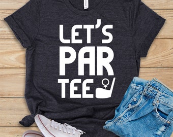 Let es Par Tee • Shirt • Tank Top • Hoodie • Golf T Shirt • Mini Golf • Lustiges Golf Shirt • Miniatur Golf • Geschenk für Golfer • Golf Turnier