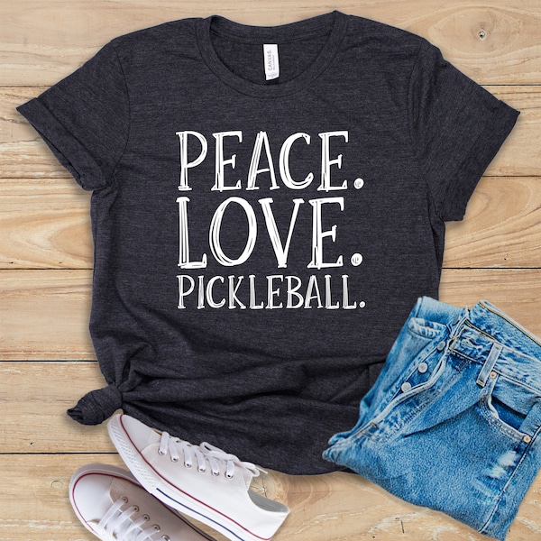 Peace Love Pickleball • Shirt • Tank Top • Hoodie • Pickleball Shirt • Pickleball T-Shirt • Pickleball Player Shirt • Pickleball Coach