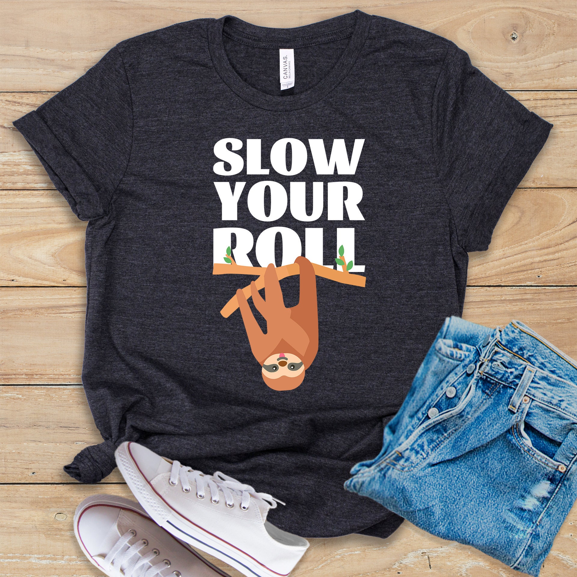 Discover Slow Your Roll  Shirt  Tank Top  Hoodie  Funny Sloth T-Shirt  Lazy Sloth Shirt  Cute Sloth Lover Gift