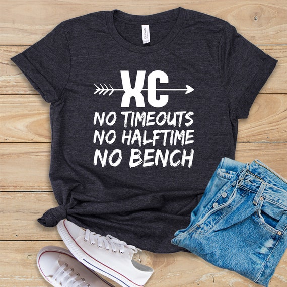 Xc No Timeouts No Halftime No Bench Shirt Tank Top Etsy