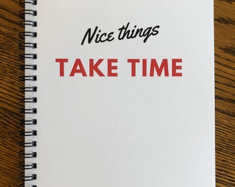 Nice Things TAKE TIME Spiral Notebook | Cute Journal | New Years Resolutions | Goal Setting Planner | Organizing Gift