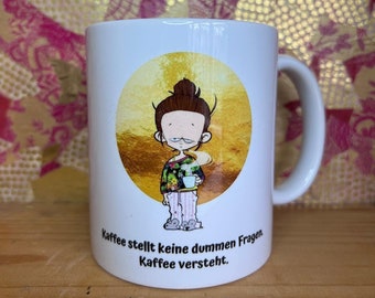 Kaffeetasse "DUMME FRAGEN"