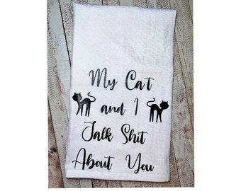 Funny Cat Lady Tea Towel: Sassy Kitchen Decor Gift