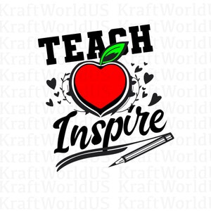 Teach Love Inspire Svg, Teacher svg, Teacher shirt svg, teacher sayings svg, teacher life svg, school svg, teacher quote svg, teacher png