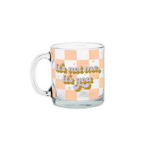 Taza de cristal transparente "No soy yo, eres tú" imagen 2