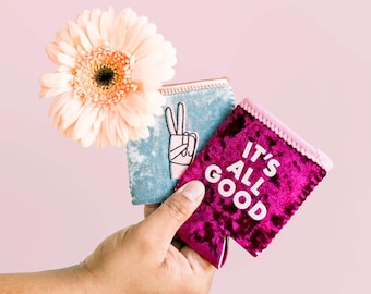 It's All Good Velvet Can Cooler