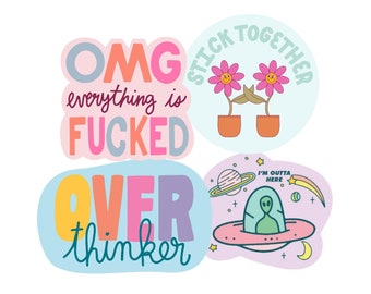 Non-Packaged Individual Stickers, Over Thinker Sticker, I&#39;m Outta Here Alien Sticker, Space Sticker, Stick Together, Flower Sticker