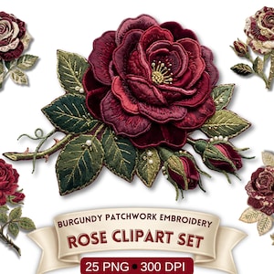 Könnte beinhalten: Eine Sammlung von bordeauxfarbenen Patchwork-Stickerei-Rosen-Cliparts. Das Set enthält detaillierte Rosendesigns mit grünen Blättern, Dornen und Perlenakzenten. Der Text auf dem Banner lautet "BURGUNDY PATCHWORK EMBROIDERY ROSE CLIPART SET".