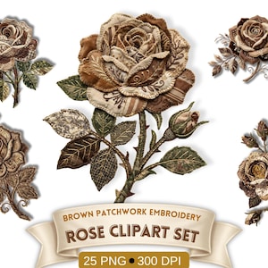 Könnte beinhalten: Eine Sammlung von braunen Patchwork-Stickerei-Rosen-Clipart. Die Rosen weisen detaillierte Nähte und Stoffmuster auf, mit grünen und braunen Blättern. Der Text auf dem Banner lautet "BROWN PATCHWORK EMBROIDERY ROSE CLIPART SET".
