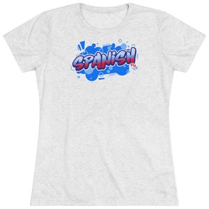 Spanish Fly Graffiti Women&#39;s Triblend Tee