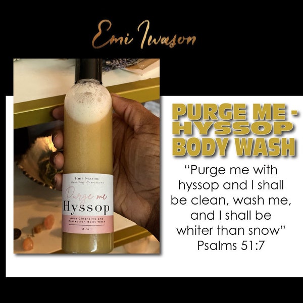 Purge Me~ Hyssop Energy Cleansing Body Wash