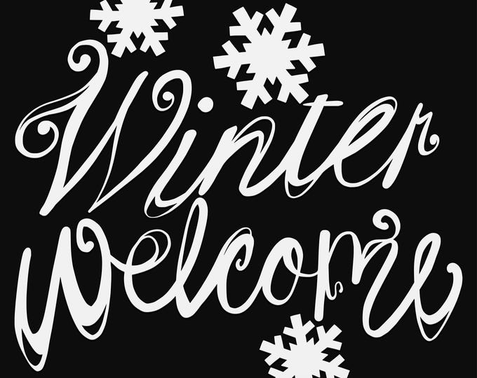 winter welcome svg cut file, glowforge file, vinyl template, laser cut file, seasonal svg, cuttable holiday svg, clipart png