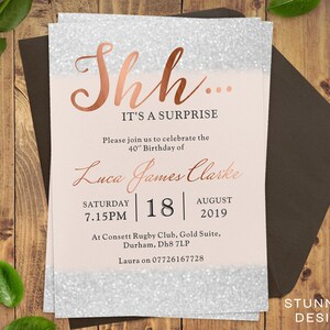 May include: A pink and silver glitter birthday invitation with the text "Shh... It's a surprise" and "Please join us to celebrate the 40th Birthday of Luca James Clarke". The invitation includes the date and time of the party: Saturday, August 18, 2019 at 7:15 PM. The location is listed as Consett Rugby Club, Gold Suite, Durham, DH8 7LP. The invitation also includes a phone number to RSVP: 07726167728.