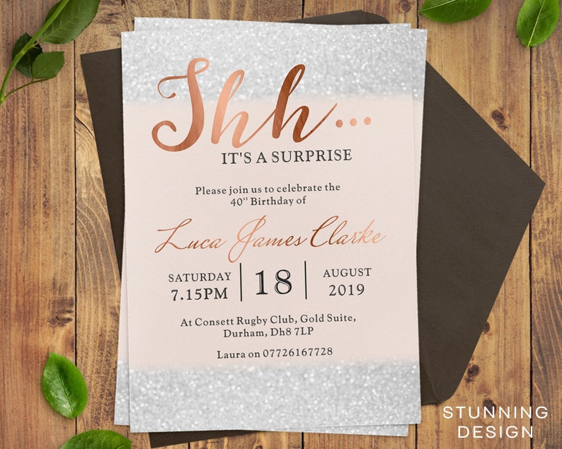 May include: A pink and silver glitter birthday invitation with the text "Shh... It's a surprise" and "Please join us to celebrate the 40th Birthday of Luca James Clarke". The invitation includes the date and time of the party: Saturday, August 18, 2019 at 7:15 PM. The location is listed as Consett Rugby Club, Gold Suite, Durham, DH8 7LP. The invitation also includes a phone number to RSVP: 07726167728.
