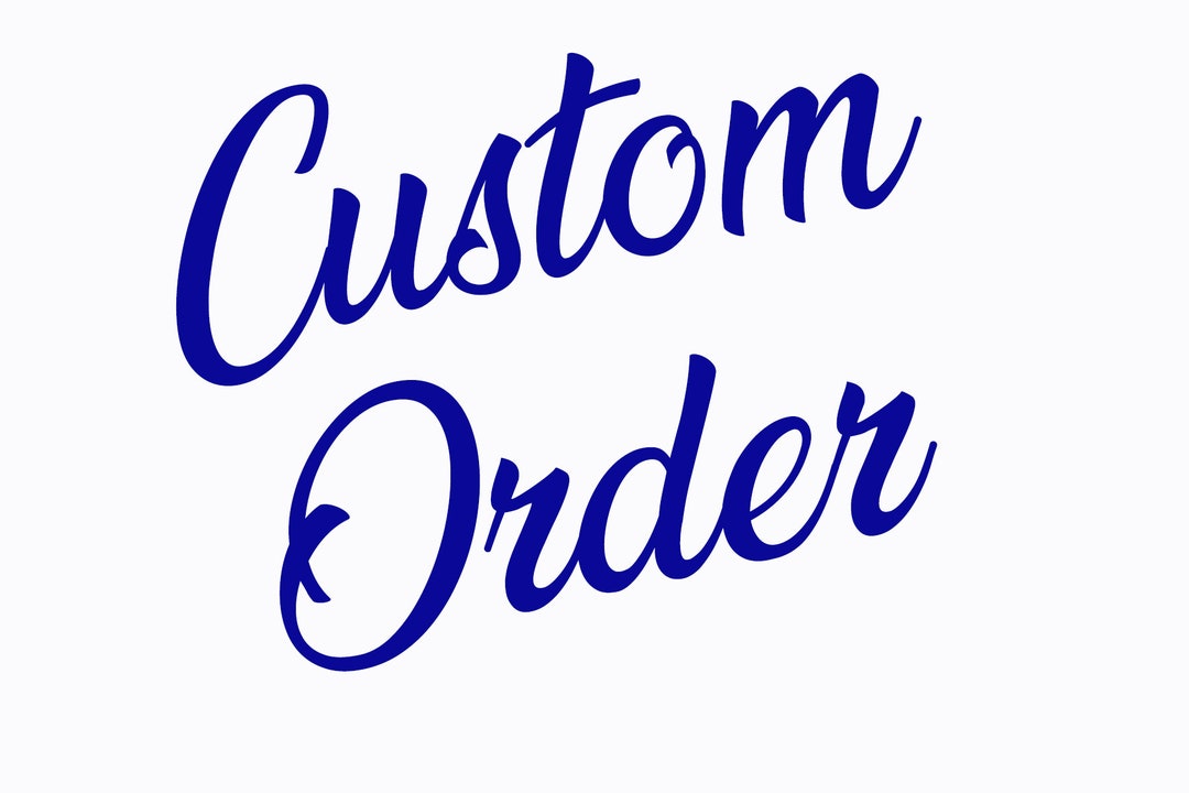 Custom Order Etsy