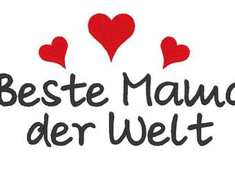 Stickdatei Spruch Beste Mama der Welt 13x18  PES