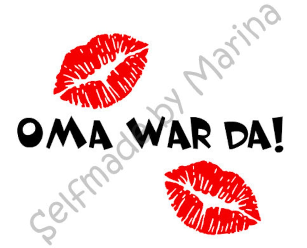 Plotterdatei Oma war da SVG DXF Etsy.de