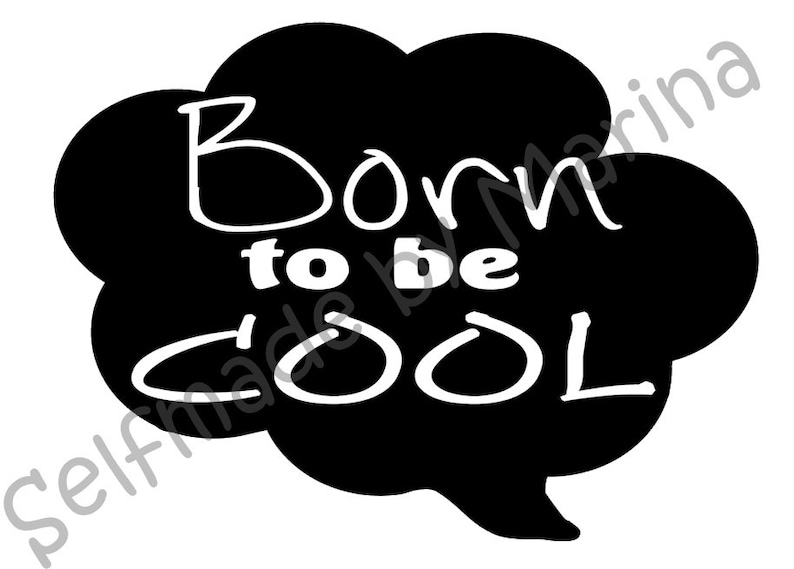2nd Cool Plotterfile Born to Be Cool No