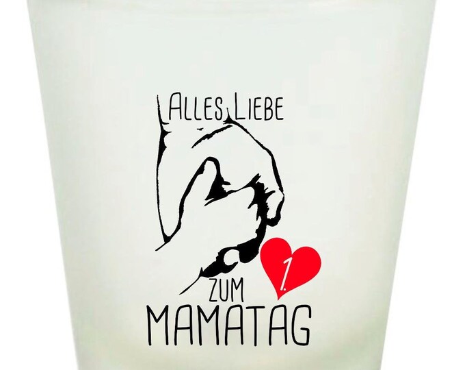 Schnapsglas "Alles Liebe zum Muttertag, Mamatag" Glas, Kurzer, Spruch Sprüche Logo