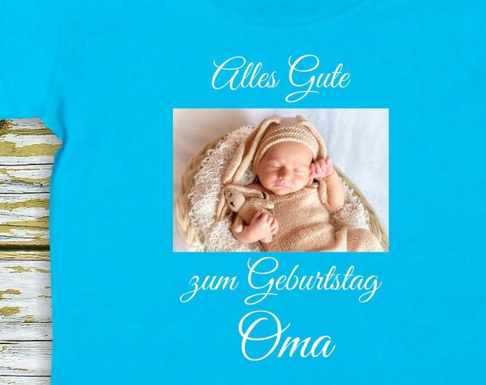 Baby/Kinder Shirt mit Foto "Alles Gute zum Geburtstag Oma" T-Shirt Pic Bild Text Familie