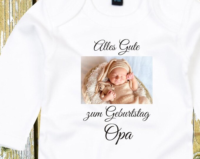 Langarm Body mit Foto "Alles Gute zum Geburtstag Opa" Pic Bild Babybody  Baby Longsleeve Geschenk Geburt