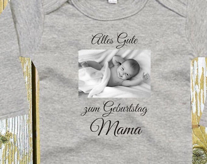 Langarm Body mit Foto "Alles Gute zum Geburtstag Mama" Pic Bild Babybody  Baby Longsleeve Geschenk Geburt