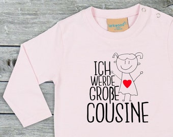 Langarm Baby/Kinder Shirt "Ich werde Große Cousine" Long T-Shirt Bruder Schwester Geschwister Familie Longsleeve