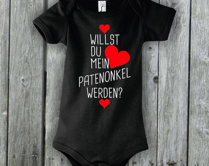 Baby Body Do you want to be my godson? Uncle Family Love Gift