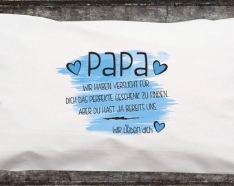 Kissen Vatertag"Papa wir haben versucht für dich das perfekte Geschenk zu finden. ... Kissenbezug mit Füllung, Papatag, Dankeschön