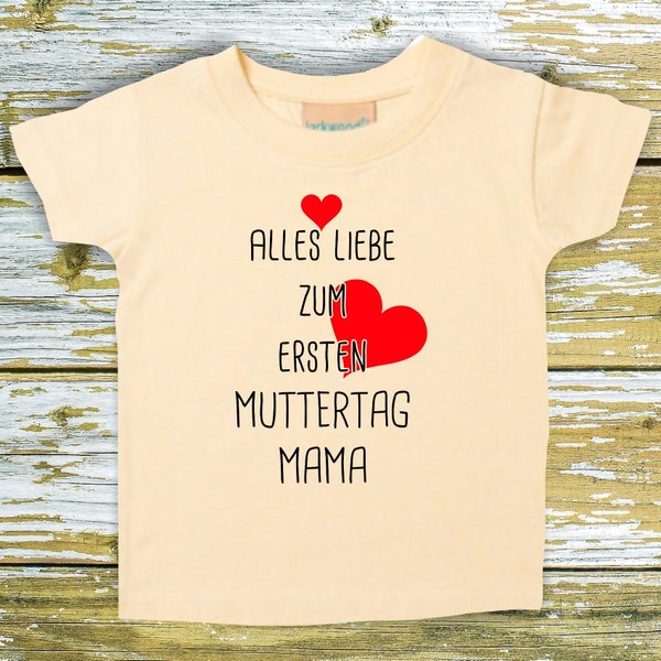 Baby/Kinder Shirt "Alles Liebe zum ersten Muttertag Mama" Mamatag Mum Mutter