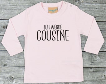 Langarm Baby/Kinder Shirt "Ich werde Große Cousine" Long T-Shirt Bruder Schwester Geschwister Familie Longsleeve