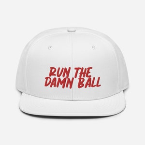 Run the Damn Ball Red Lettering White Snapback Hat