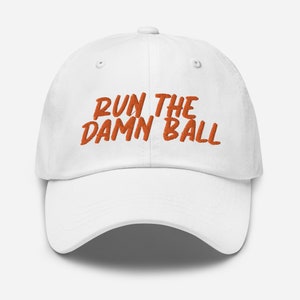 Run the Damn Ball Orange Script White Dad hat