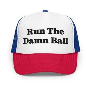 Run the Ball Foam trucker hat