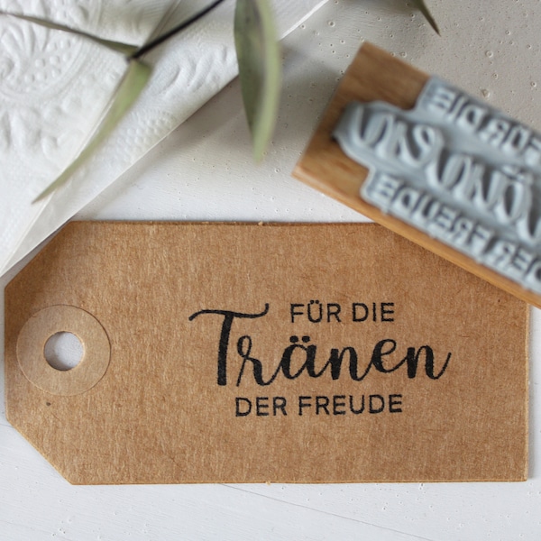 Stempel "Für die Tränen der Freude" HOCHZEIT