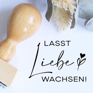 Stempel Lasst Liebe wachsen, Blumensamen, Gastgeschenke, Andenken, Hochzeit, Textstempel, Blume