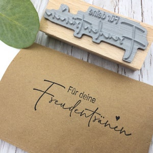 Stempel Für deine Freudentränen HOCHZEIT