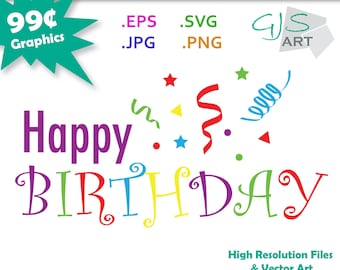 カラフルなハッピーバースデーSVG - 紙吹雪付きハッピーバースデーテキスト - ハッピーバースデーのお祝いカットファイルsvg、eps、png、jpg - 商用利用