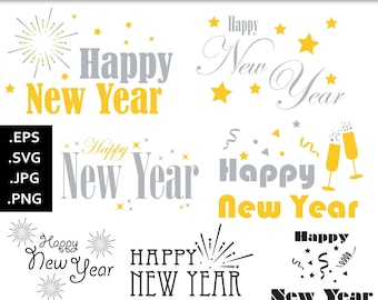 Happy New Year SVG Bundle - New Year Holiday Clipart -  Happy New Year Sublimation & Cut Files svg, eps, png, jpg - 300dpi - Commercial Use