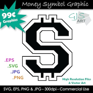 Dollar Sign SVG File - Dollar Sign Silhouette - Money and Dollar Cut File svg, eps, png, jpg - 300dpi - Commercial Use - Digital Download