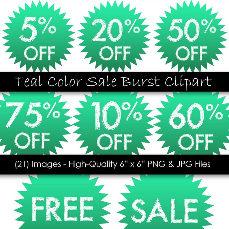 Sale Discount Clipart 300 dpi PNG /& JPG files Commercial Use Teal Sale Burst Instant Digital Download Starburst Clipart 21 Piece