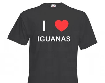 I Love Heart  Iguanas - Quality Cotton Printed T Shirt